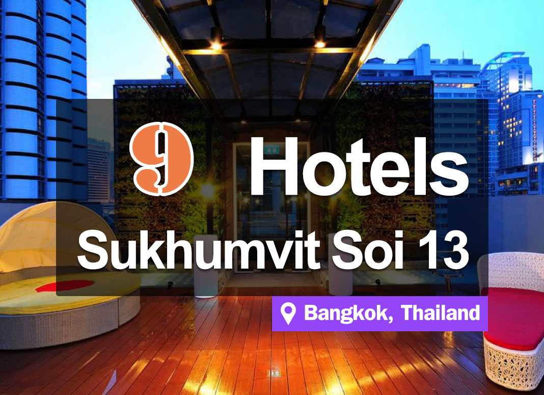 9 Hotel Accommodations at Sukhumvit Soi 13. Beautiful accommodations close to the BTS train station and shopping centers.