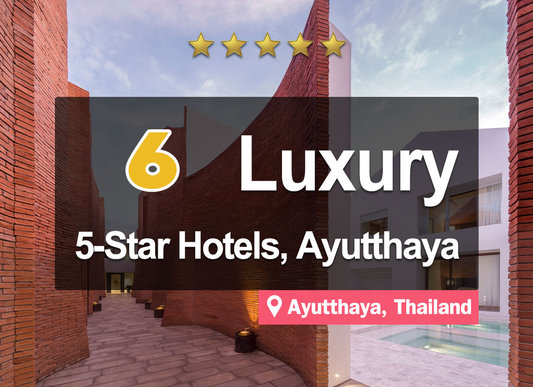 5-Star Hotel Accommodations in Ayutthaya. The most attractive and luxurious properties in the area.