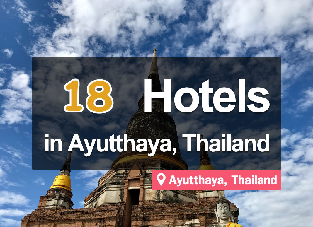 18 Hotel Accommodations in Ayutthaya. Beautiful view overlooking the temple. A World Heritage City.