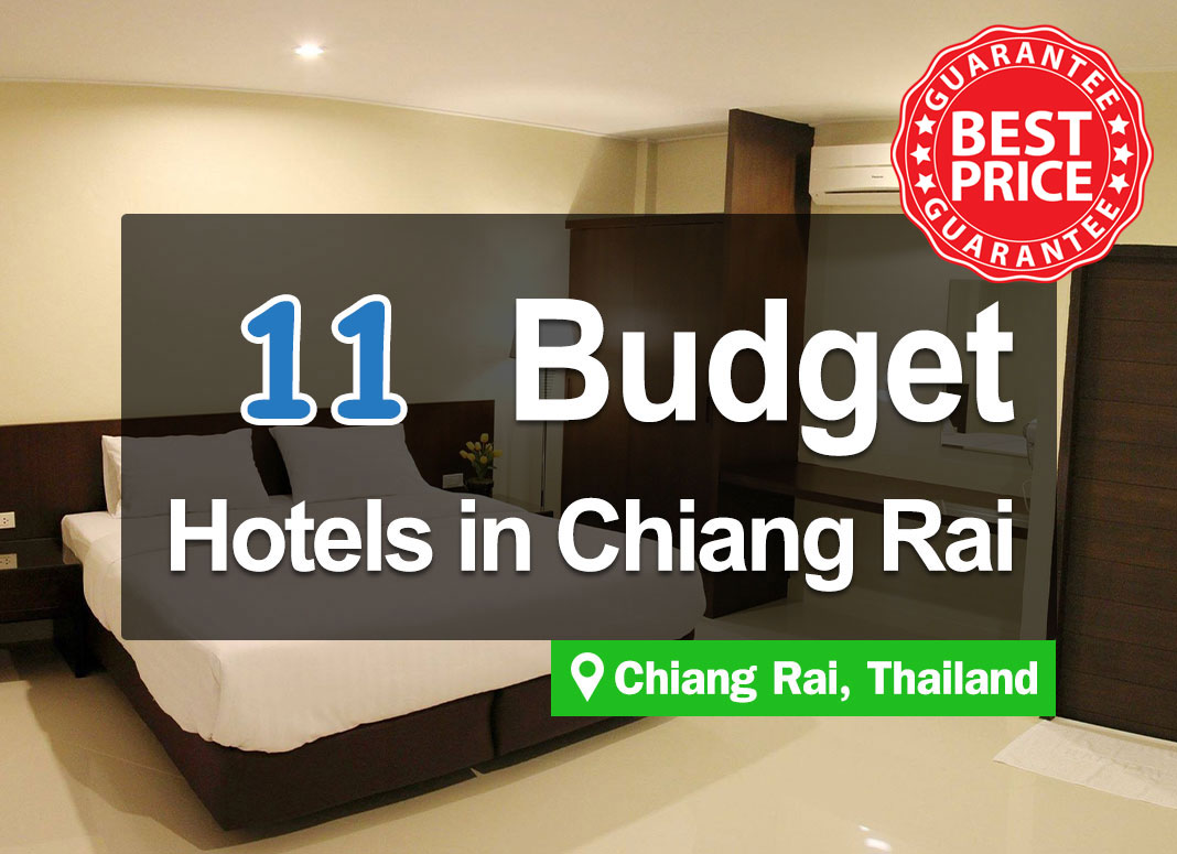 11 Cheap Hotel Accommodations in Chiang Rai, with prices starting from just a few hundred baht.