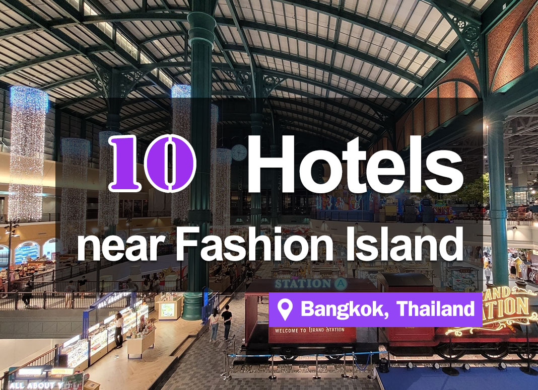 10 Hotel Accommodations near Fashion Island, Bangkok. Good value, inexpensive.