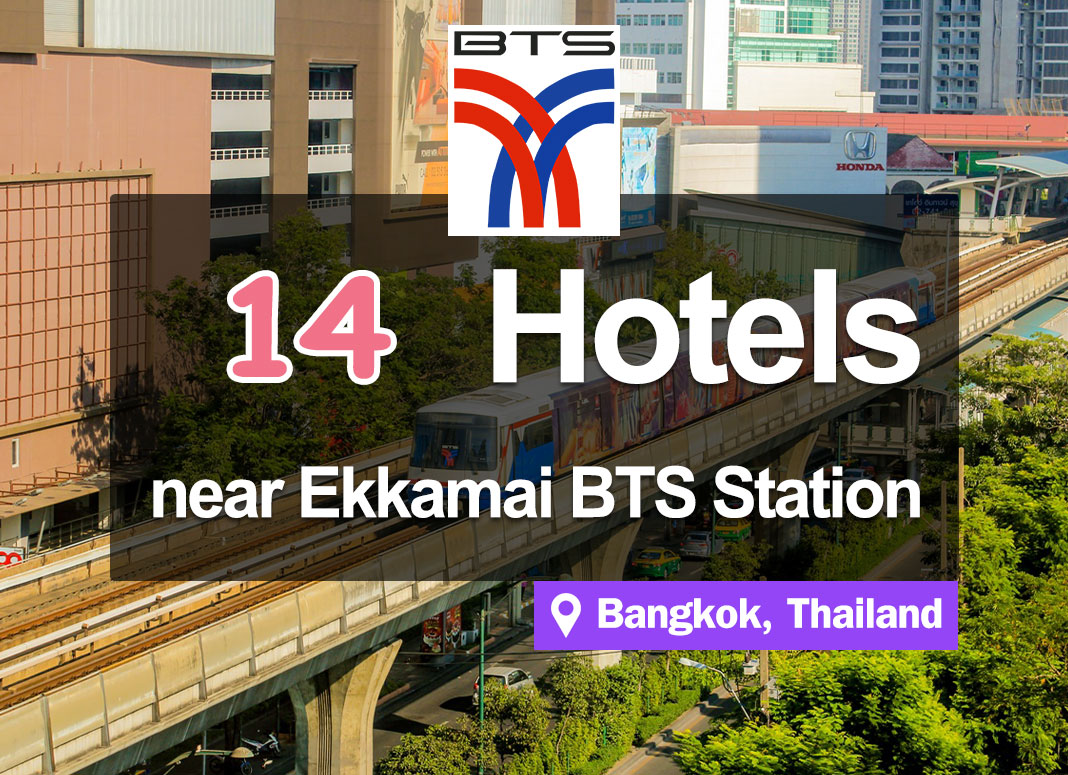 14 Hotel Accommodations near the Ekkamai BTS Station. A tourist area for both Thais and foreigners.