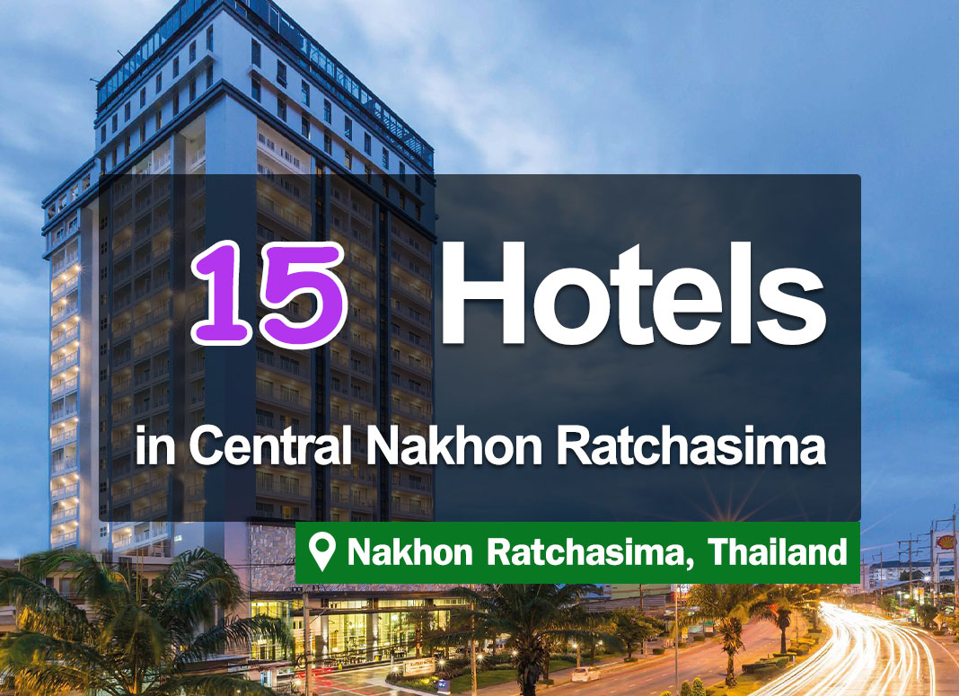 15 Hotel Accommodations in Downtown Korat, Nakhon Ratchasima. Good value, nice to stay in.