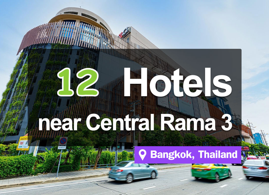 12 Hotel Accommodations near Central Rama 3. Good value and inexpensive.