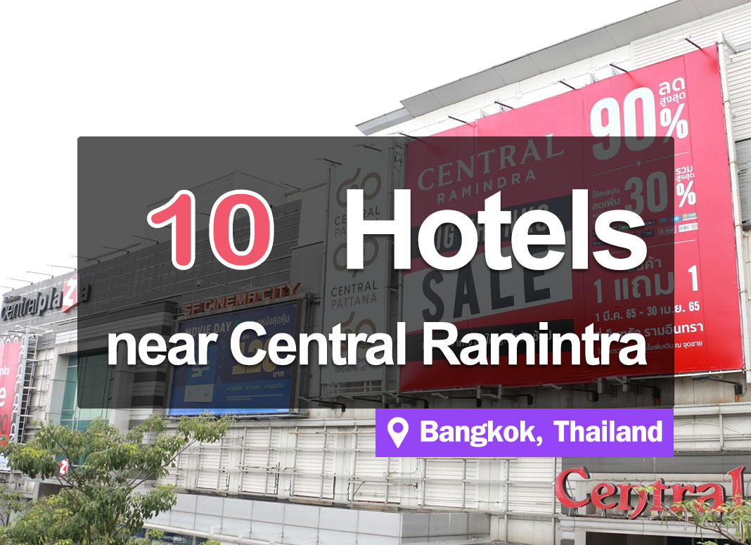 10 Hotel Accommodations near Central Ramintra. Inexpensive, lots of food.