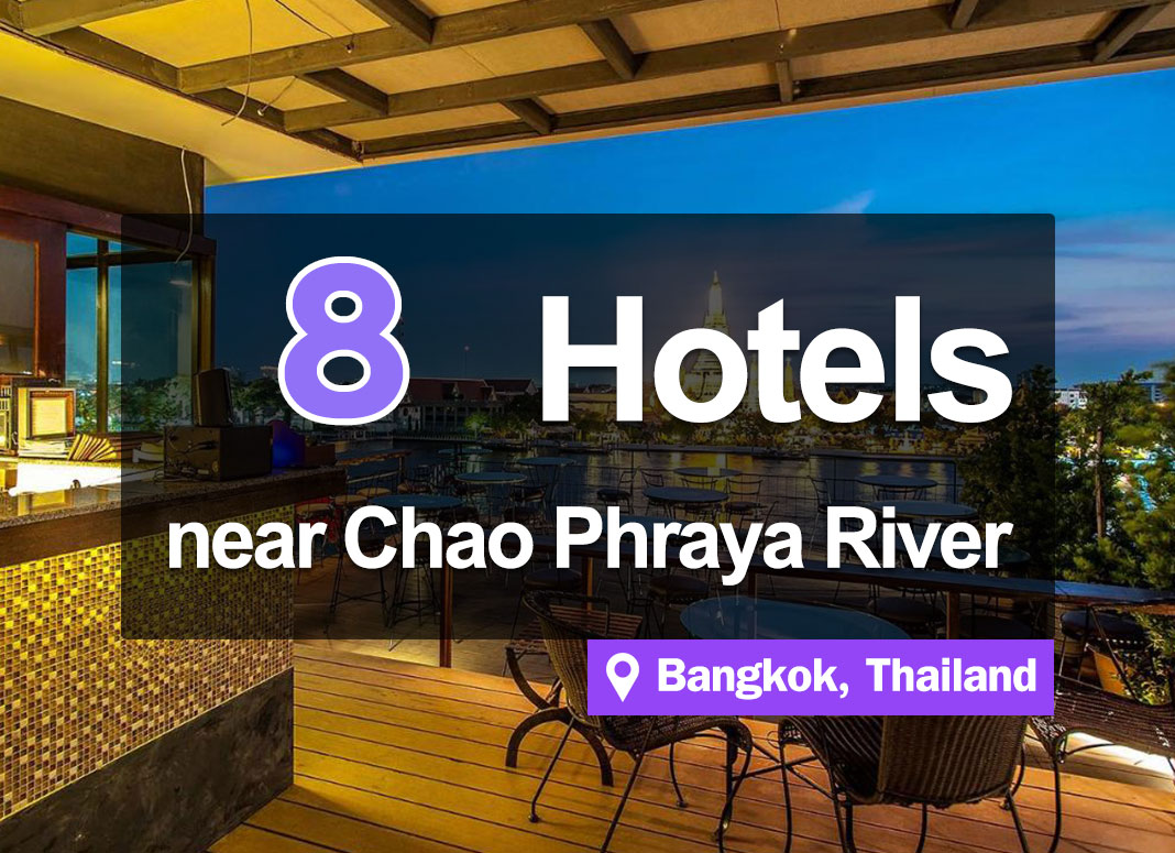 8 Hotel Accommodations along the Chao Phraya River. Clear views of Wat Arun and its stupa.