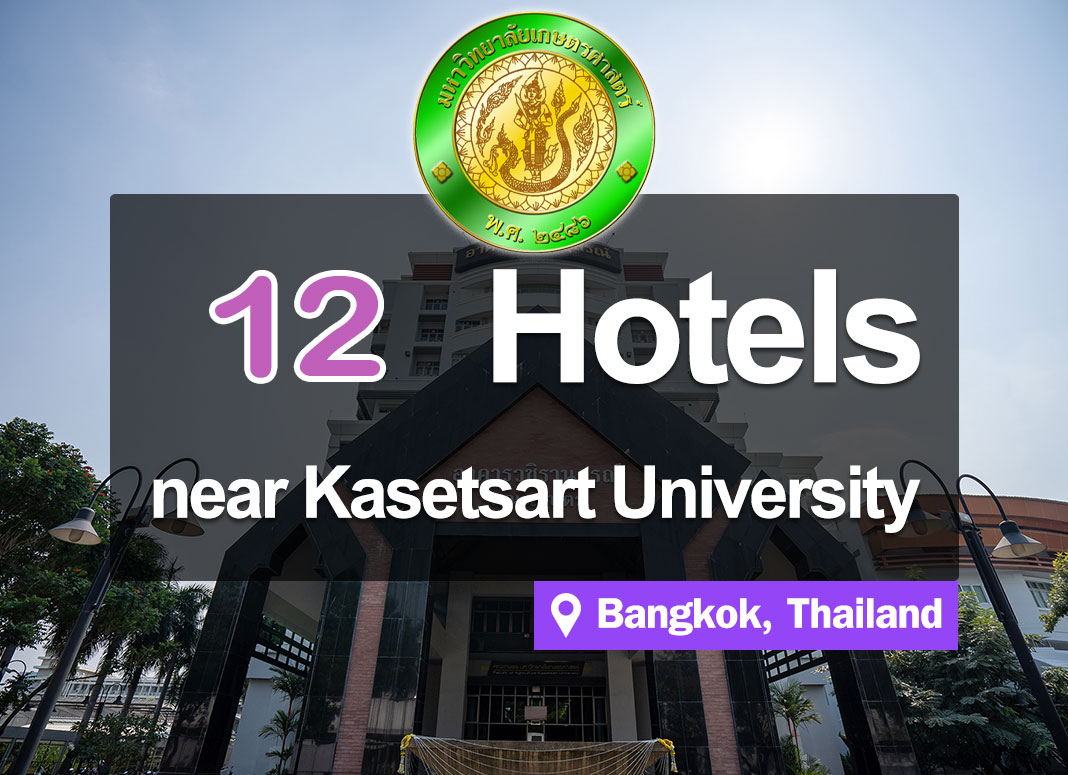 12 Hotel Accommodations near Kasetsart University, Bang Khen. Convenient access.