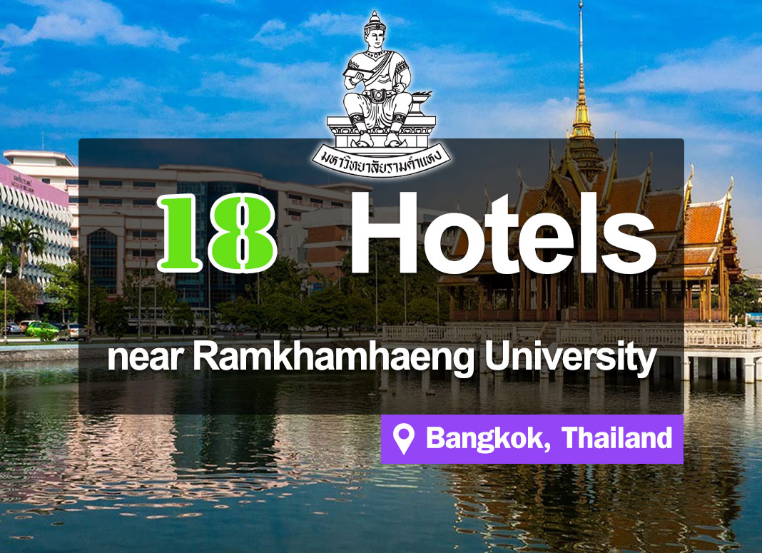 18 Hotel Accommodation near Ramkhamhaeng University. Convenient access and inexpensive.