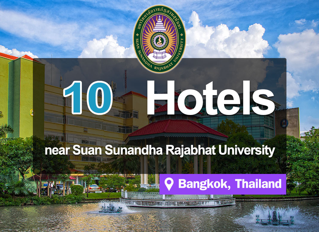 10 Hotel Accommodations near Suan Sunandha Rajabhat University. Inexpensive and convenient access.