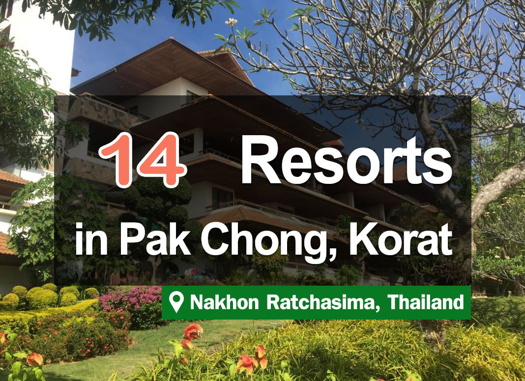 14 Resorts in Pakchong. Natural atmosphere with views worth millions.