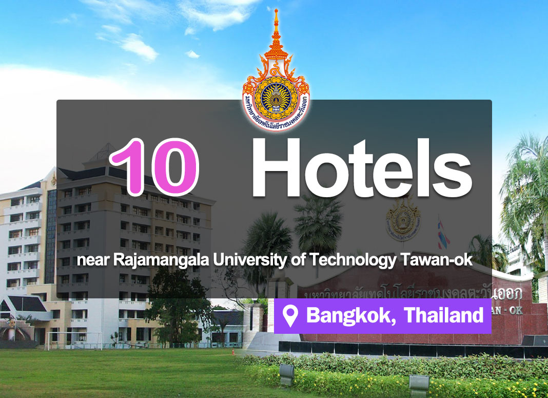 10 Hotel Accommodations near Rajamangala University of Technology Tawan-ok.