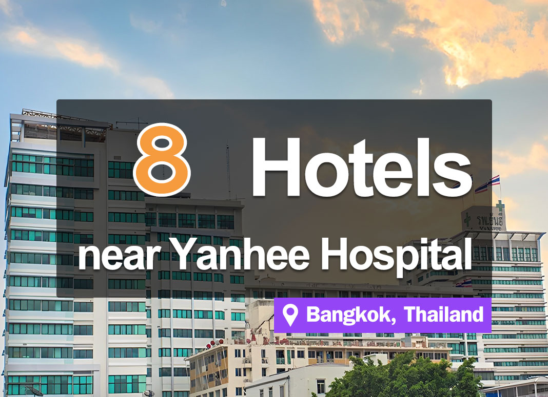 8 Hotel Accommodations near Yanhee Hospital. Convenient access and easy to get to.