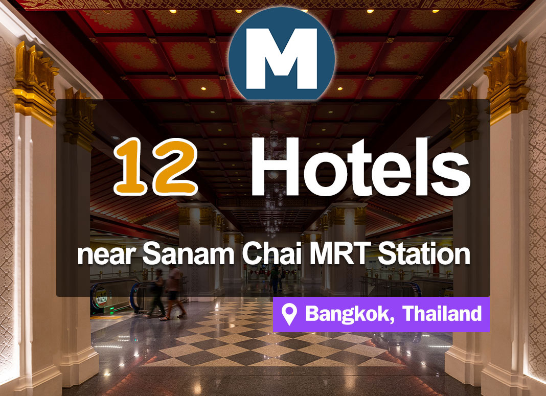 12 Hotel Accommodations near MRT Sanam Chai Station. Close to Wat Pho, Wat Phra Kaew, Sanam Luang.