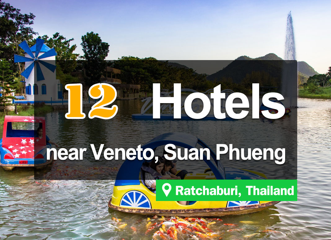 12 Hotel Accommodations near Veneto Suan Phueng – Suan Phueng Highlands, Ratchaburi