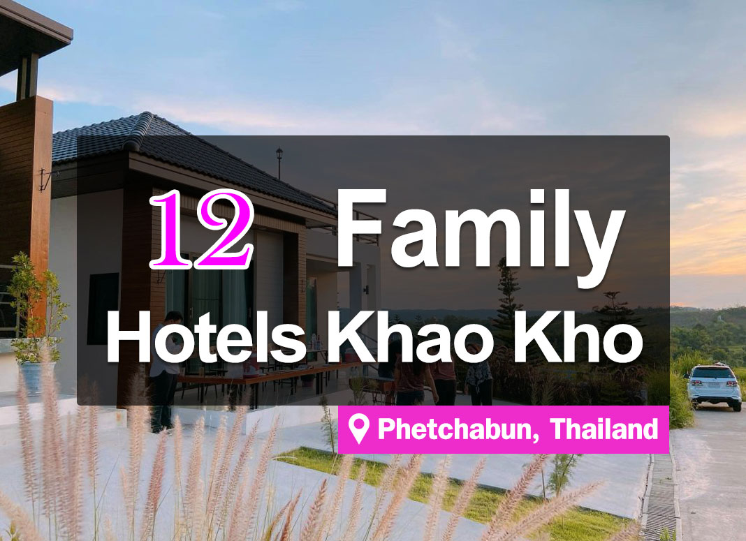 12 Hotel Accommodations in Khao Kho for Families. Can accommodate several guests at a time.