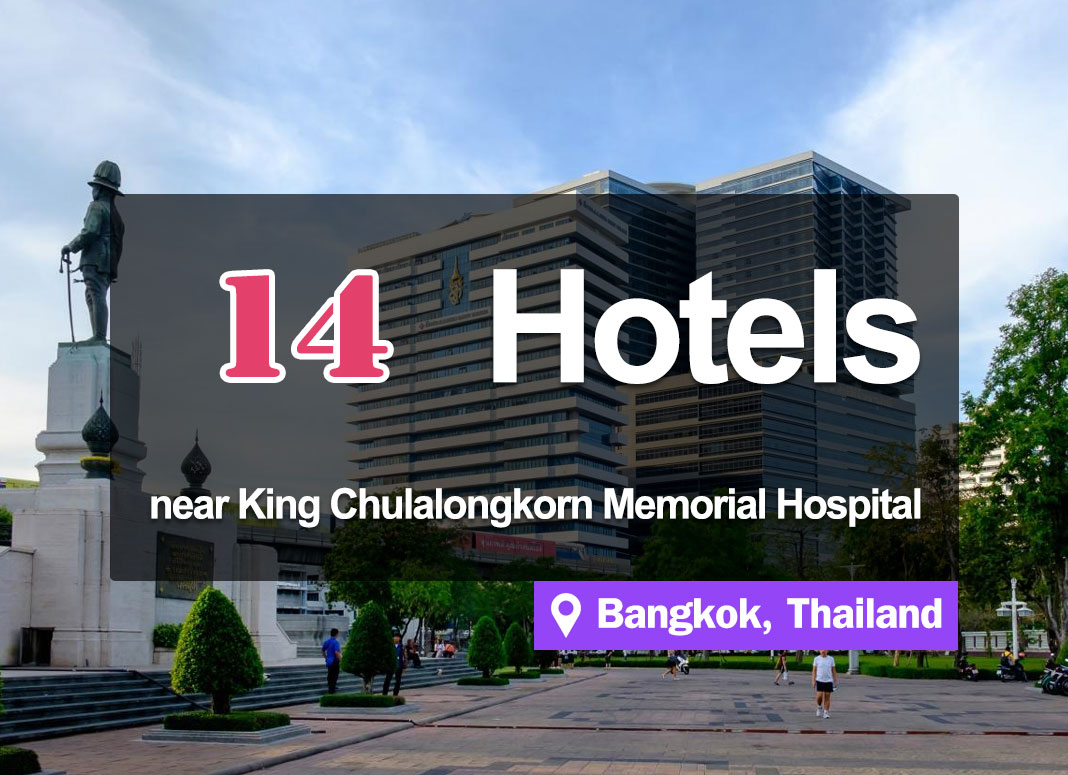 14 Hotel Accommodations near Chulalongkorn Hospital, Thai Red Cross Society.