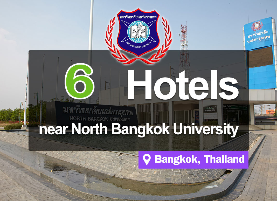 6 Hotel Accommodations near the North Bangkok University. New rooms at an affordable price.