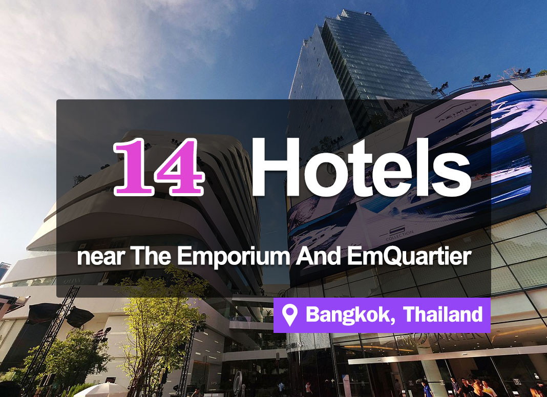 14 Hotel Accommodations near The Emporium and EmQuartier. Attractive, luxurious, and pleasant to stay in.