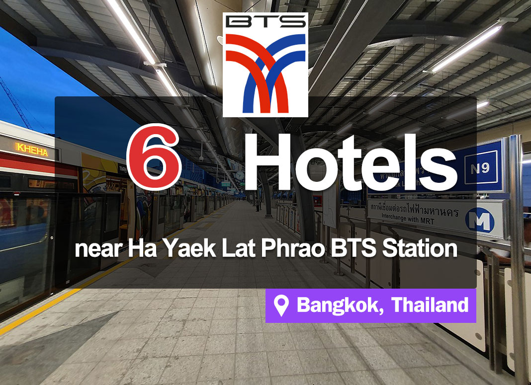 6 Hotel Accommodations near Ha Yaek Lat Phrao BTS Station. Convenient access, close to shopping areas.