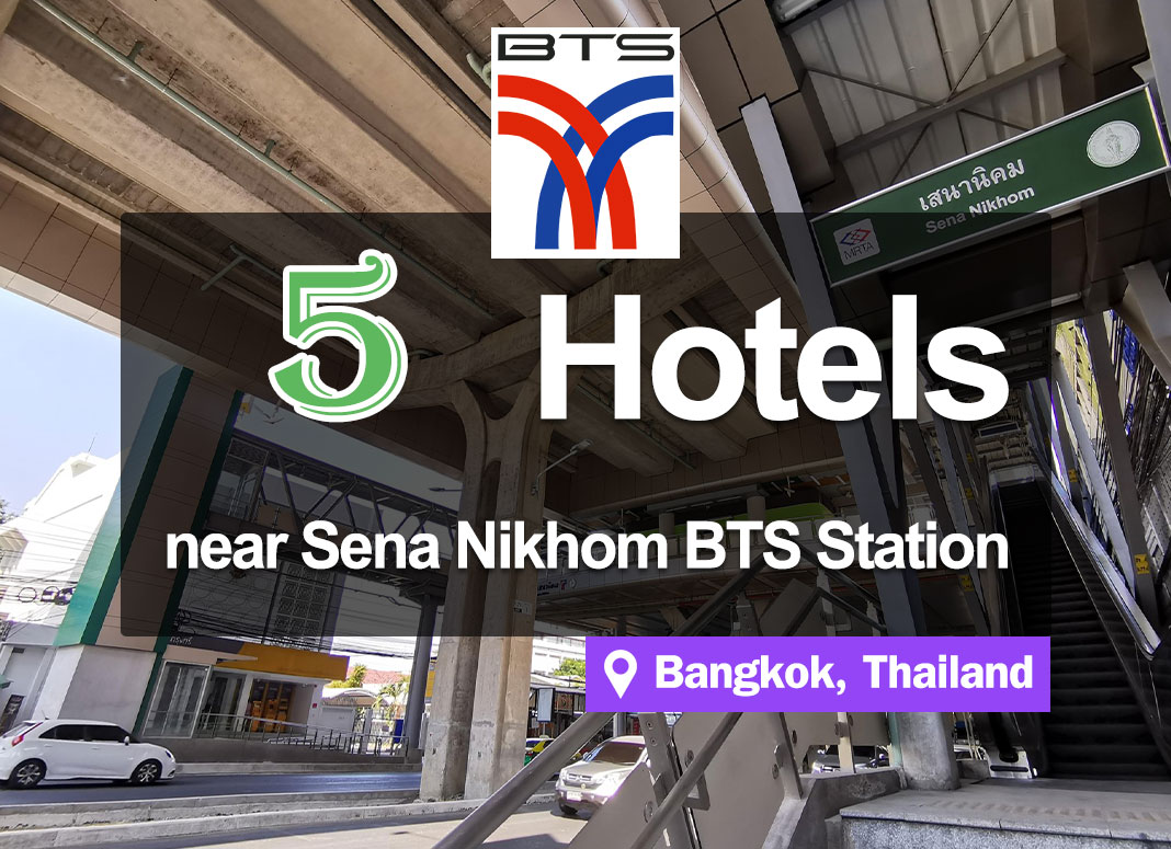 5 Affordable Hotel Accommodations near Senanikom BTS Station and Kasetsart University.