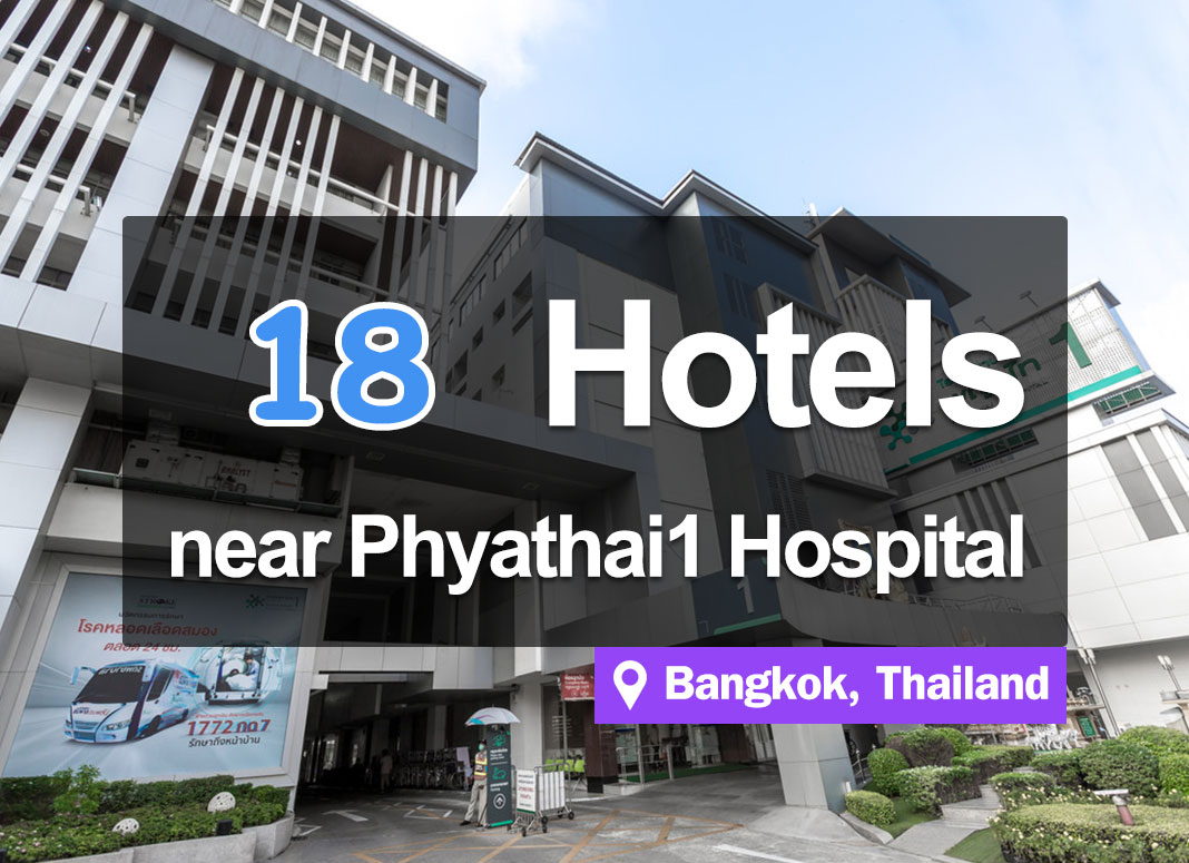 18 Hotel Accommodations near Phyathai 1 Hospital. Convenient access.