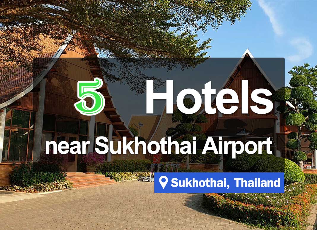 5 Hotel Accommodations near Sukhothai Airport (THS). Convenient access.