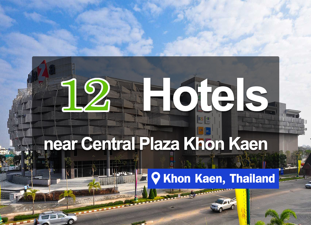 12 Hotel Accommodations near Central Plaza Khon Kaen. Beautiful and nice to stay in.