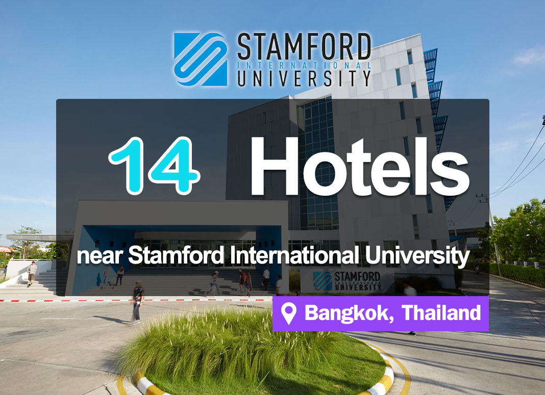 14 Hotel Accommodations near the Stamford International University. Convenient access.