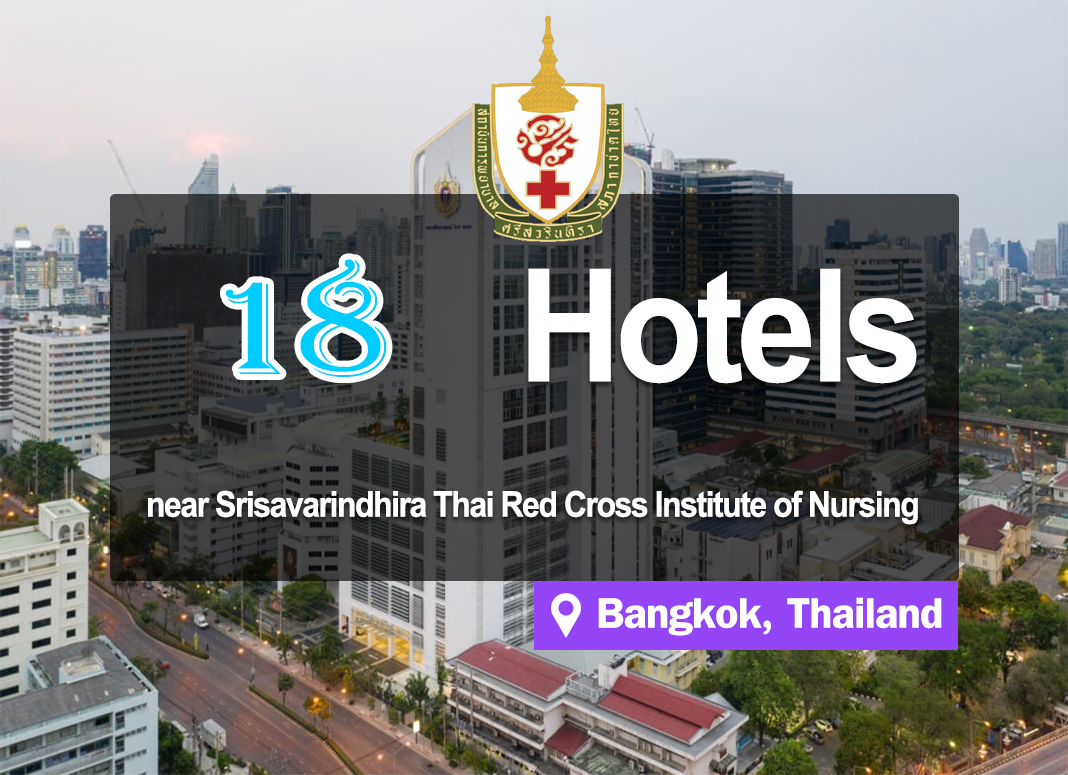 18 Hotel Accommodations near Srisavarintira Institute of Nursing, Thai Red Cross Society.