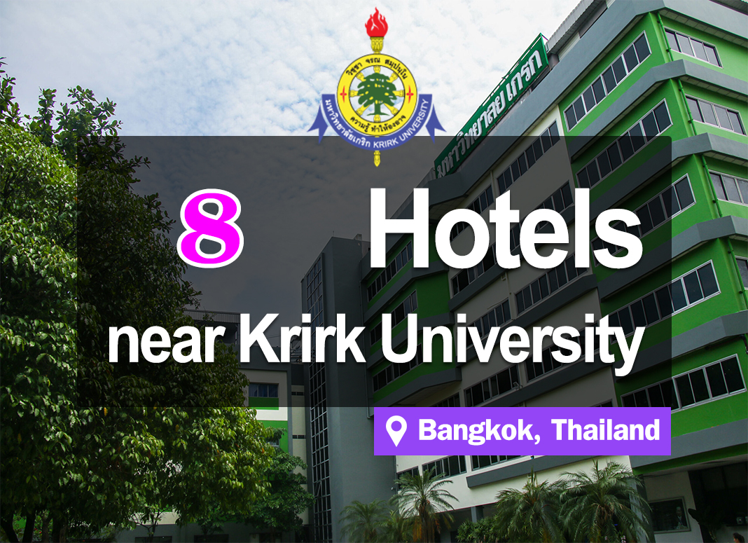 8 Hotel Accommodations near Krirk University. Convenient access and inexpensive.