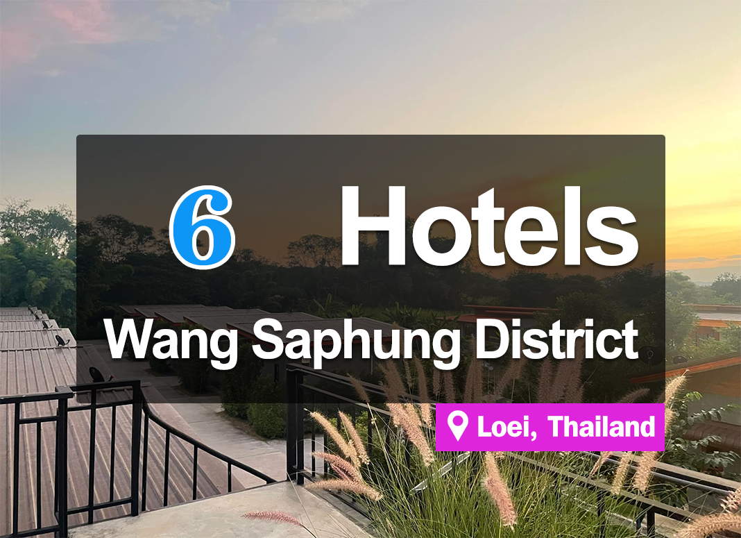 6 Hotel Accommodations in Wang Saphung, Loei. Good and inexpensive rooms, and ample parking.