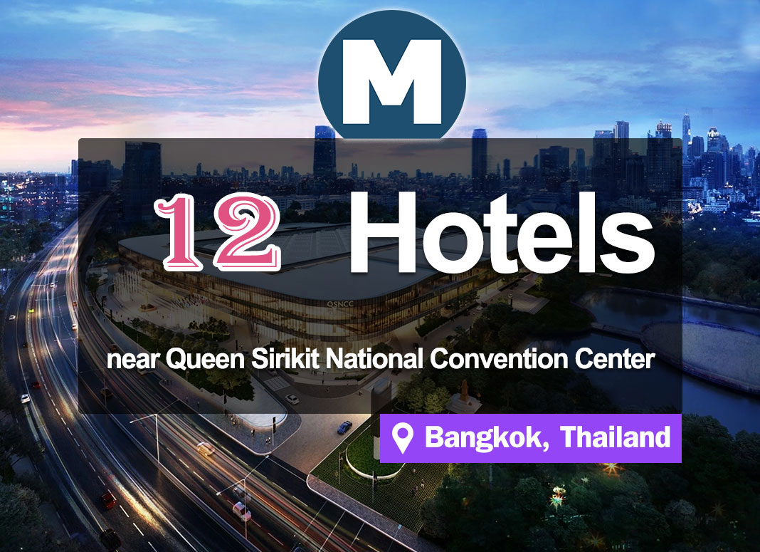 12 Hotel Accommodations near MRT Queen Sirikit National Convention Center Station. Convenient access.