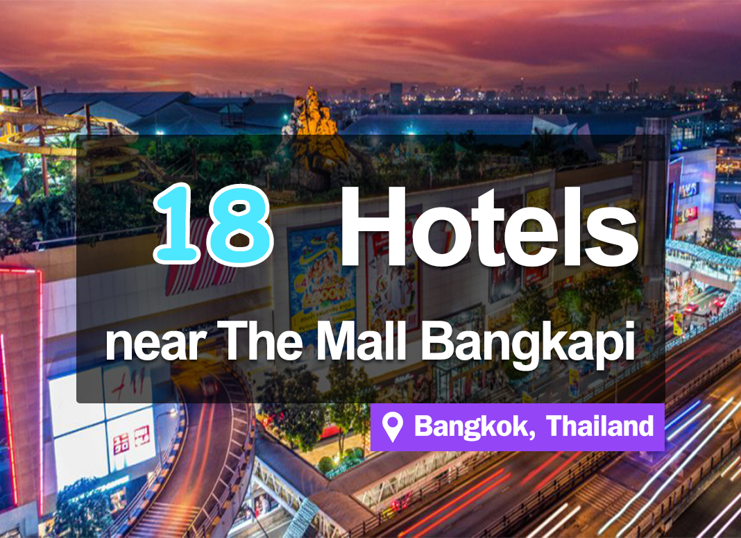 18 Hotel Accommodations near The Mall Bangkapi. Inexpensive and convenient access.