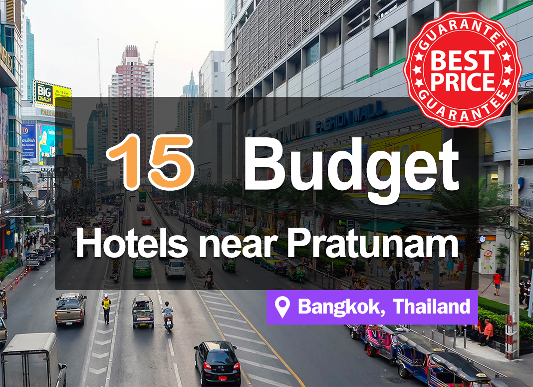 15 Cheap Hotel Accommodations around Platinum Pratunam, with room rates of just a few hundred baht.