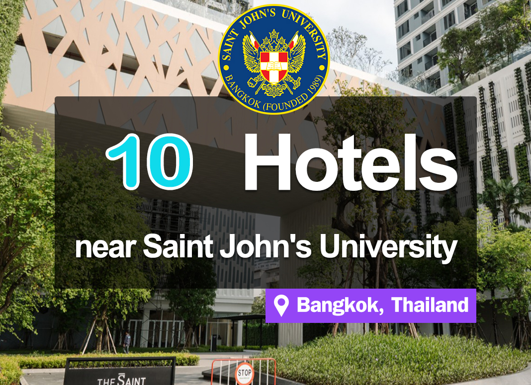 10 Hotel Accommodations near St. John's University, Bangkok. Convenient access.