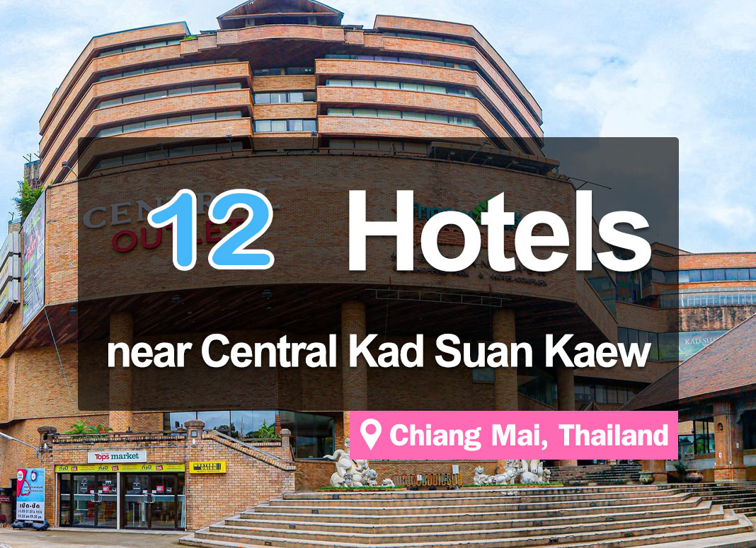 12 Hotel Accommodations near Central Kad Suan Kaew, Chiang Mai. Convenient access.