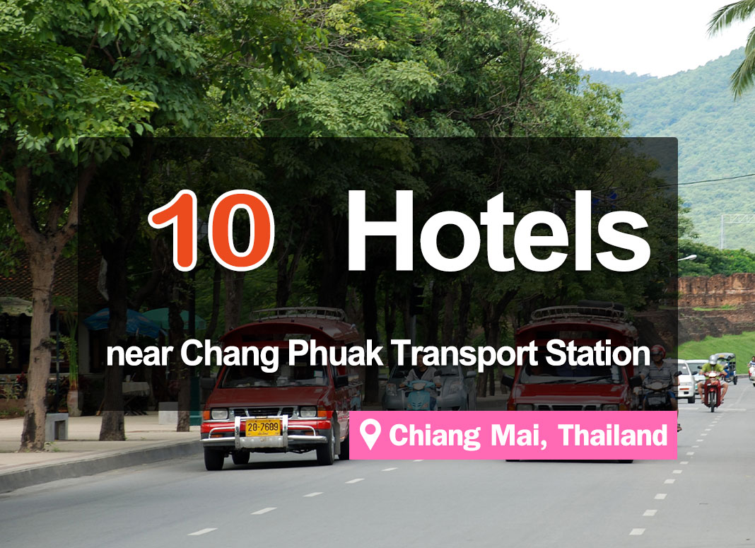 10 Hotel Accommodations near Chang Phueak Bus Terminal, Chiang Mai.