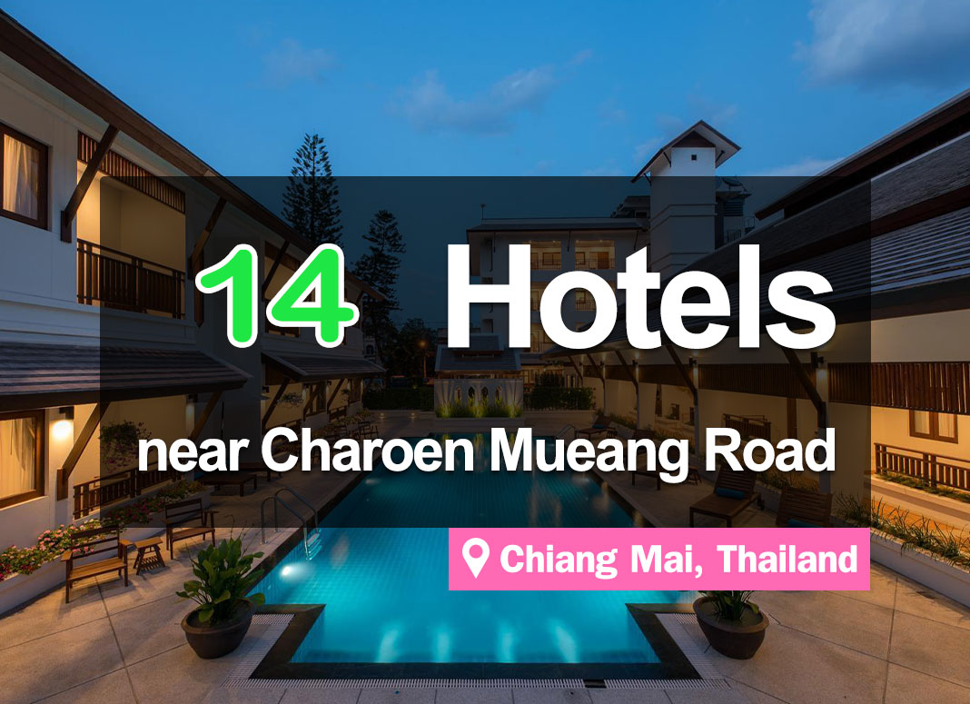 14 Hotel Accommodations around Charoen Mueang Road, Chiang Mai