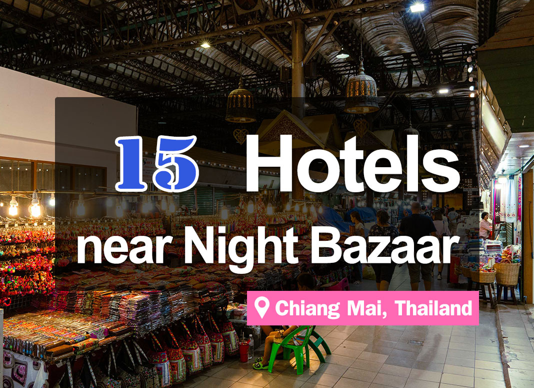 15 Hotel Accommodations near Chiang Mai Night Bazaar