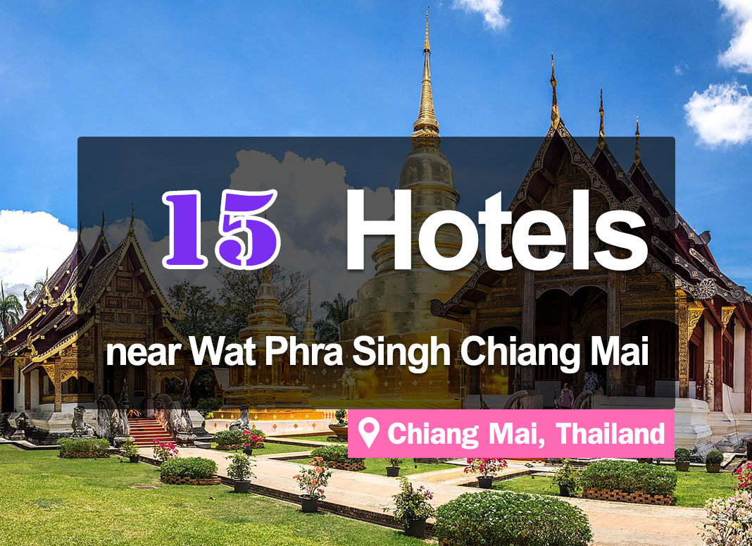 15 Hotel Accommodations near Wat Phra Singh, around the moat, Chiang Mai