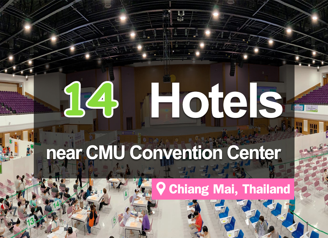 14 Hotel Accommodations around the Chiang Mai University’s main auditorium.