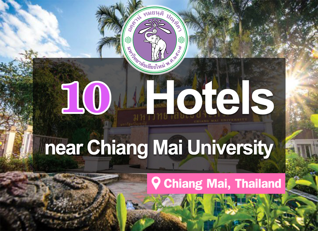 10 Hotel Accommodations in front of Chiang Mai University. Suitable for attending graduation ceremonies.