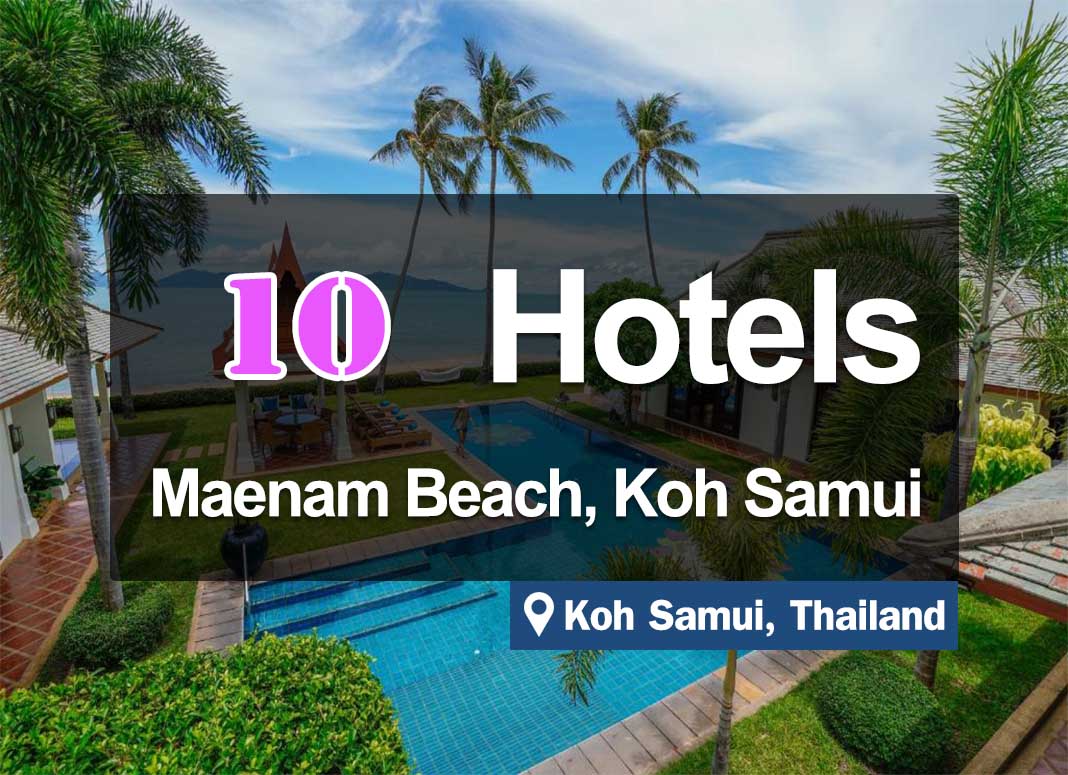 10 Hotels at Maenam Beach, Koh Samui, Located next to The sea with Good Atmosphere.