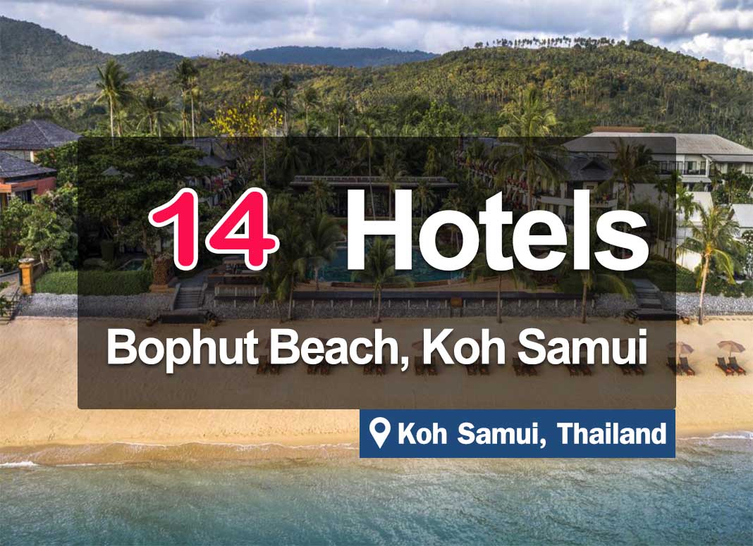 14 Hotels at Bophut Beach, Koh Samui. Located next to The sea with Perfect Atmosphere.