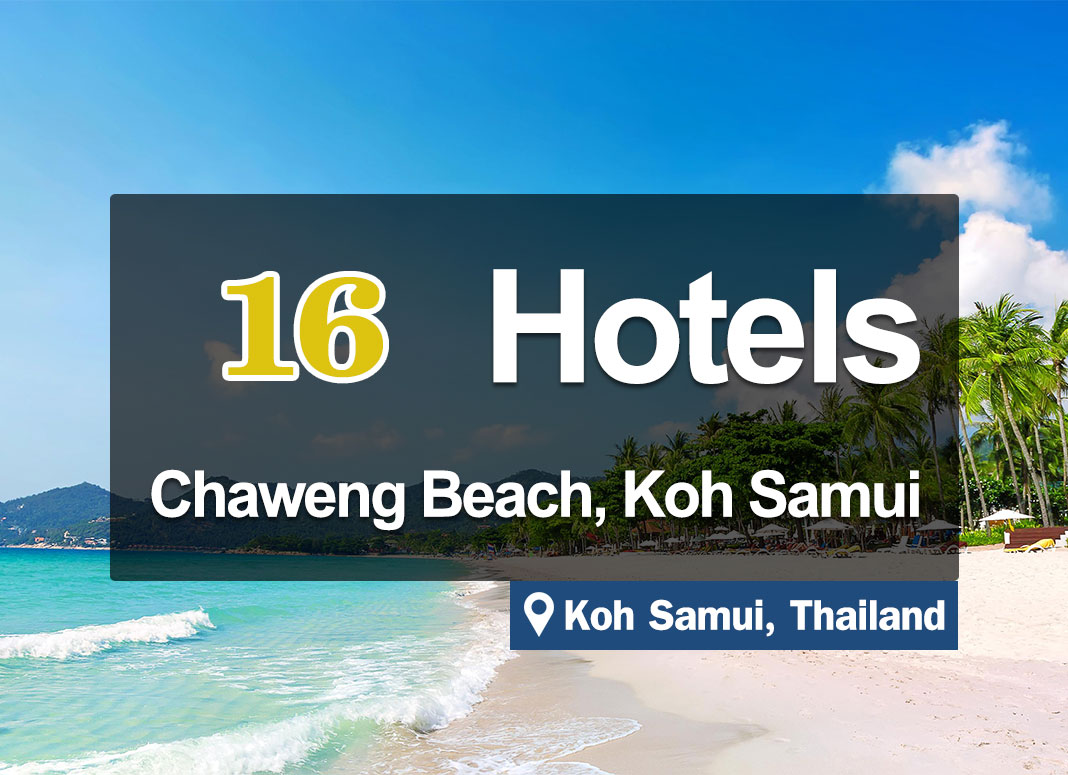 16 Hotels at Chaweng Beach, Koh Samui. Nice view with Crystal Clear Water.